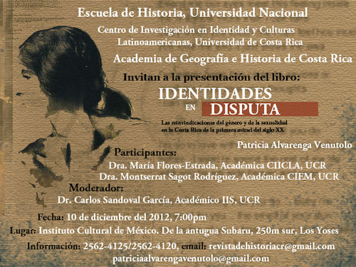 Afiche de Identidades en disputa. Las reinvindicaciones del género y de la sexualidad en la Costa Rica de la primera mitad del siglo XX